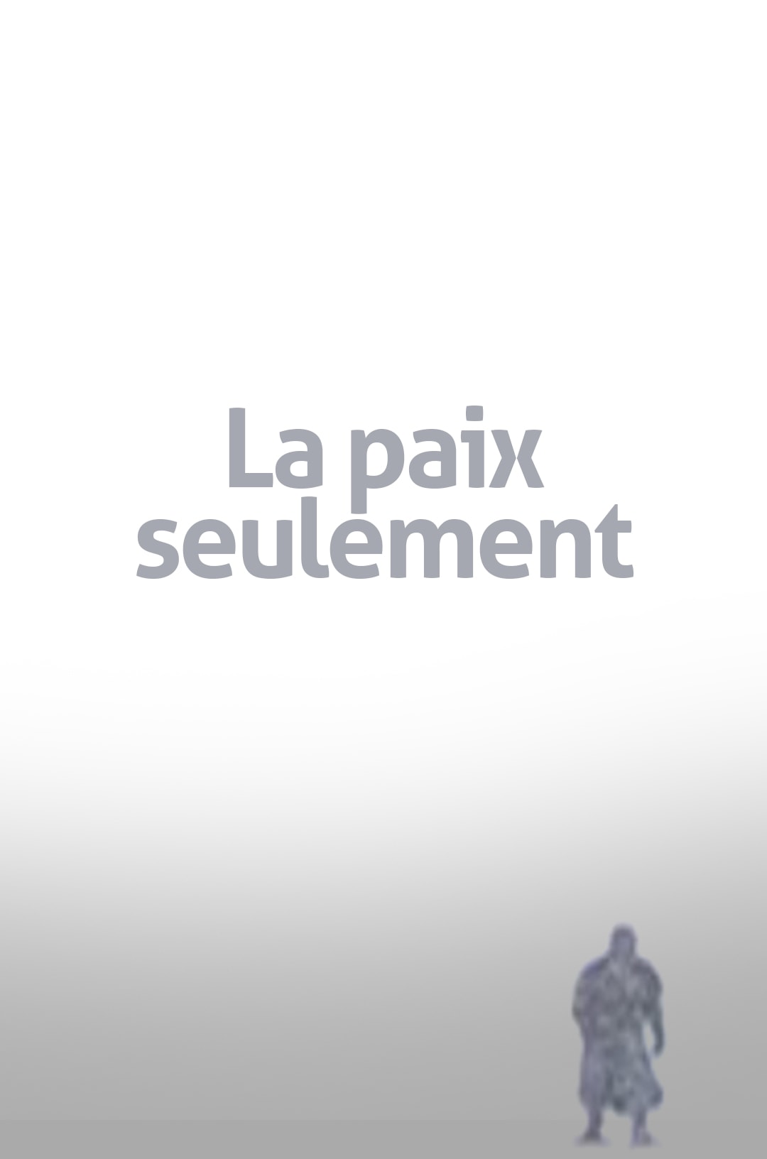 poster - La paix seulement